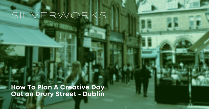 Silverworks Jewellery Making Classes Dublin How To Plan A Creative Day Out On Drury Street, Dublin